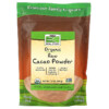 Thực phẩm chức năng NOW Foods Real Food Organic Raw Cacao Powder 12 oz (340 g) 733739066787