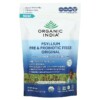 Thực phẩm chức năng Organic India Psyllium Pre & Probiotic Fiber Original 10 oz (283.5 g) 801541517251